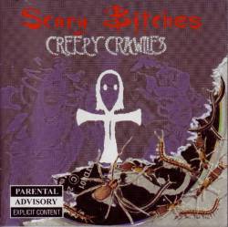 Scary Bitches : Creepy Crawlies